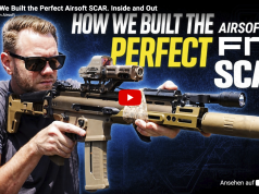 How We Built the Perfect Airsoft SCAR How We Built the Perfect Airsoft SCAR. Inside and Out