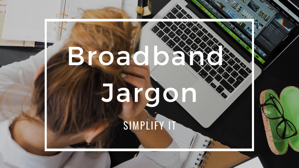 Broadband Jargon Buster Insight IT Simplified Ltd IT Support