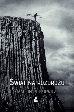„Świat na rozdrożu”, Marcin Popkiewicz