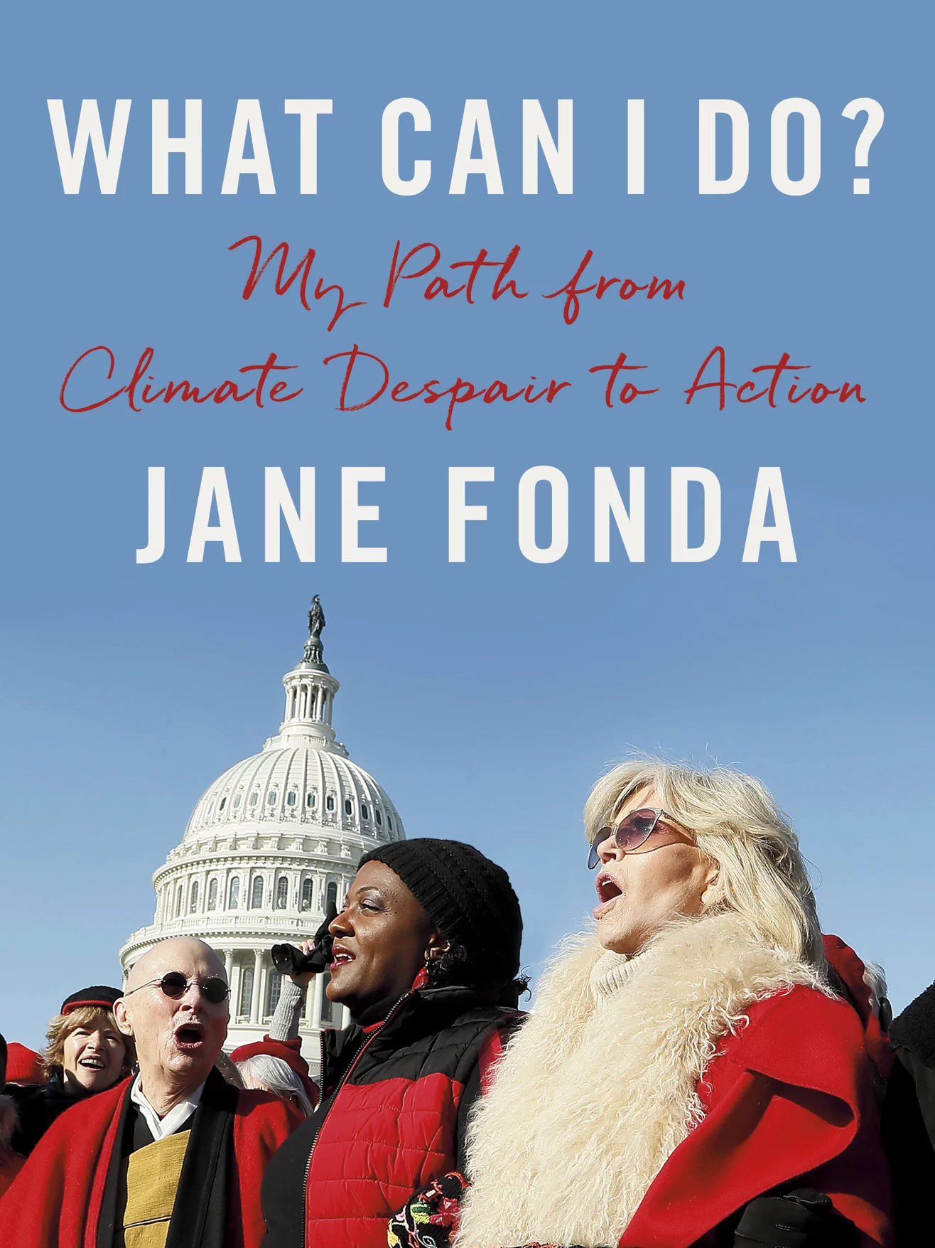 „What Can I Do? My Path From Climate Despair to Action”, Jane Fonda
