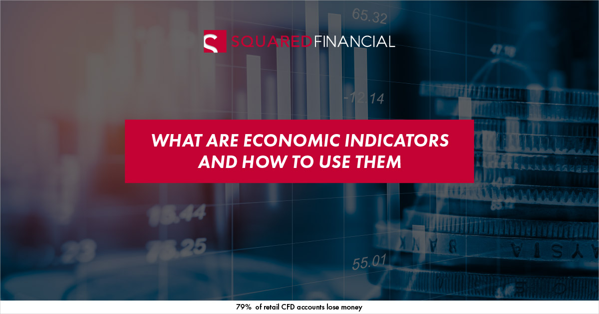 What Are Economic Indicators and How to Use Them SquaredFinancial