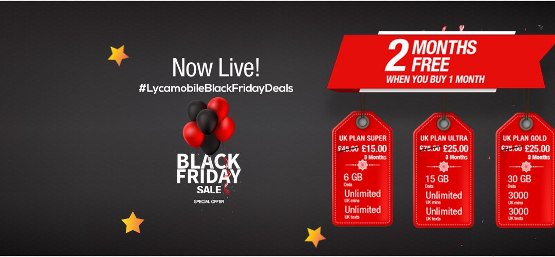 This Black Friday, get 2 months free when you buy 1 month from Lycamobile