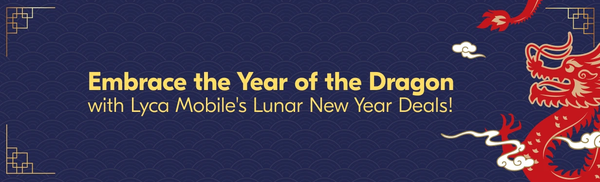 Connect with family and friends this Lunar New Year with Lyca Mobile