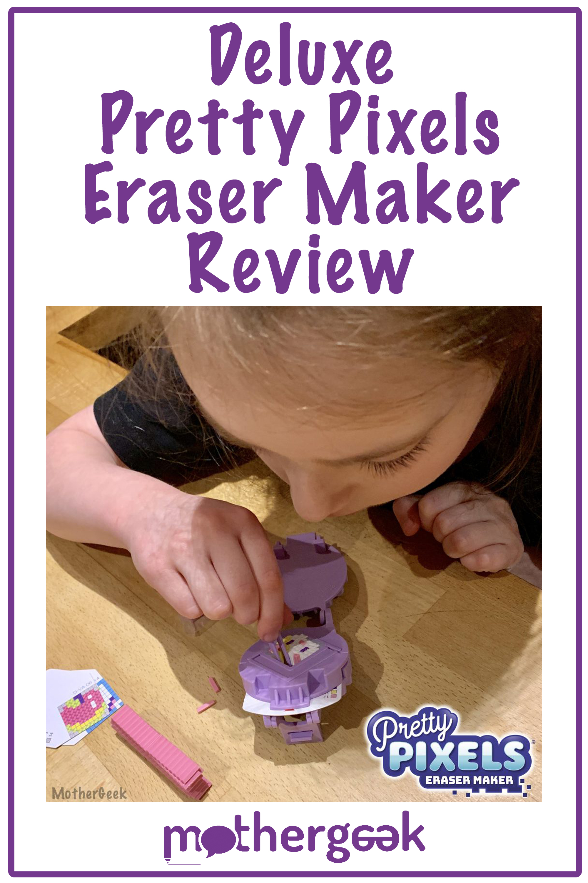 Deluxe Pretty Pixels Eraser Maker Review MotherGeek UK Family Blog