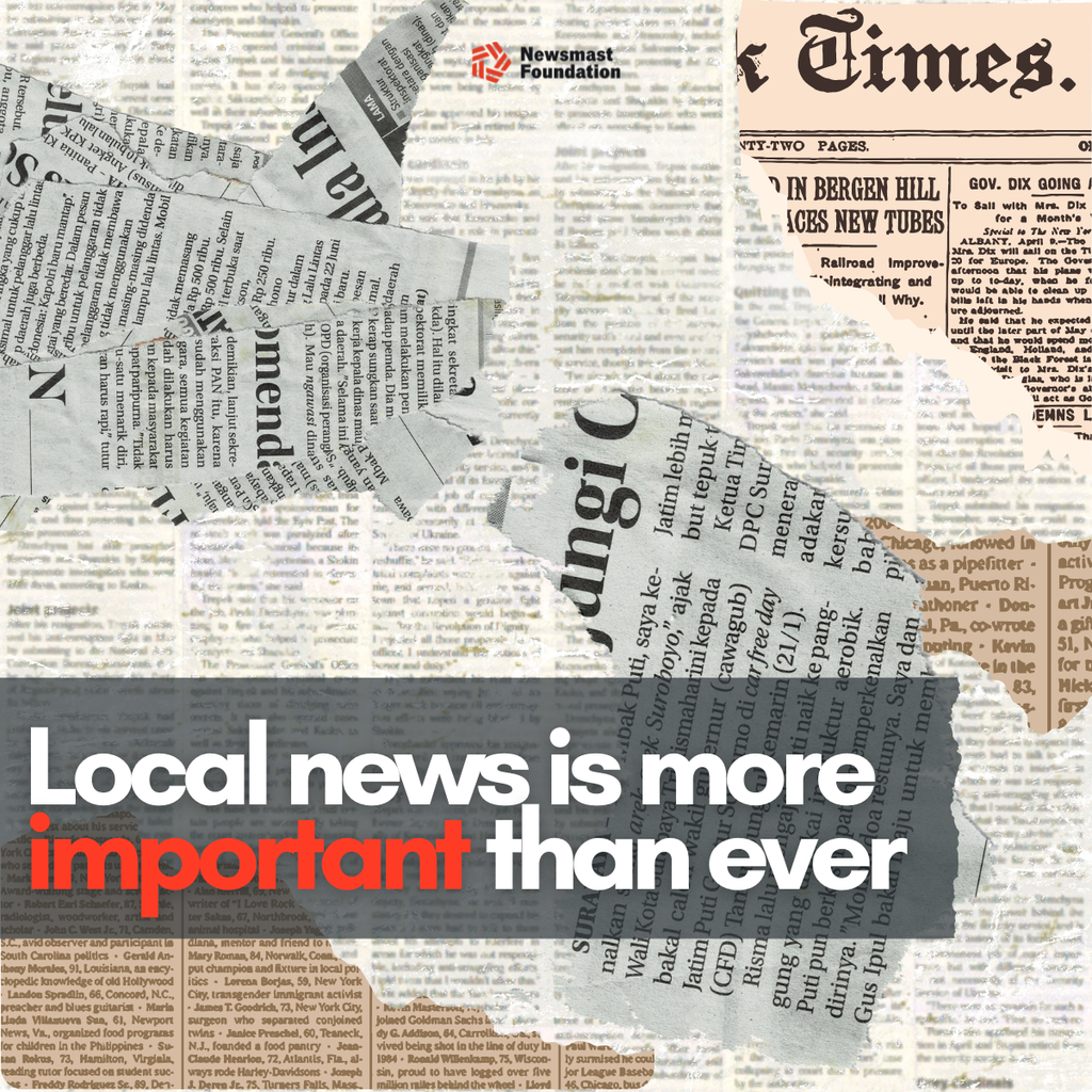 The graphic reads: Local news is more important than ever. The background is made up of various ripped newspaper pages.