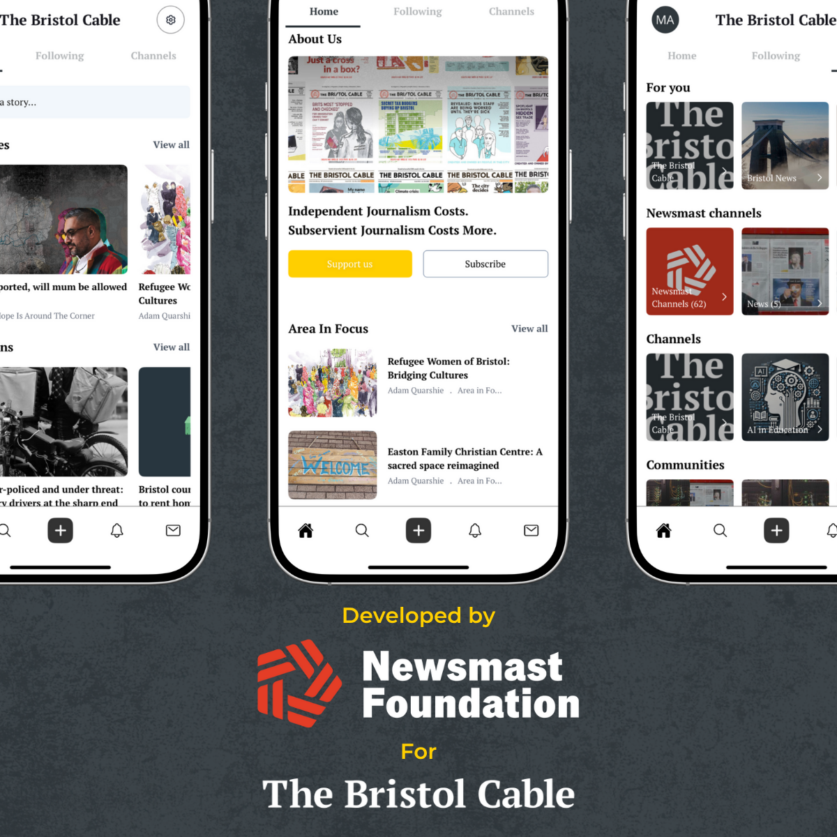 A graphic showing three screenshots of The Bristol Cable app over text which reads: "Developed by Newsmast Foundation for The Bristol Cable". The images show various screens on the The Bristol Cable app, focusing on local, independent journalism.