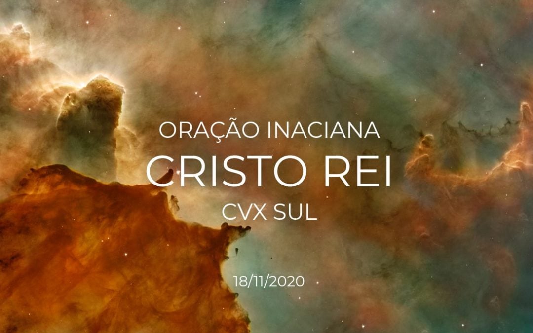 Oração Inaciana – Cristo Rei
