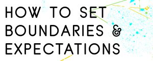 HOW TO SET CLIENT EXPECTATIONS