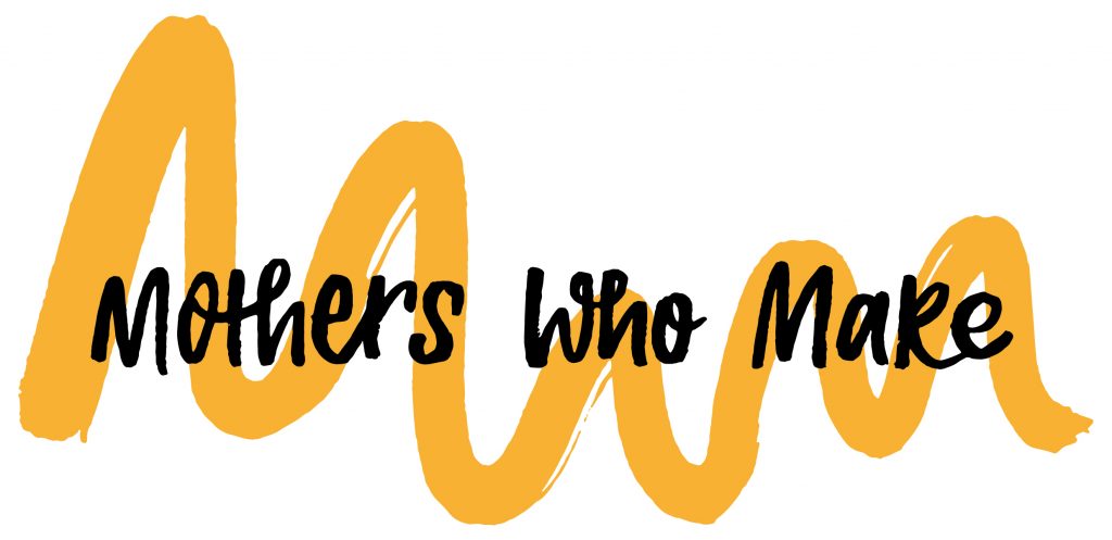Mothers Who Make: The Real Sombre Enemy of Good Art